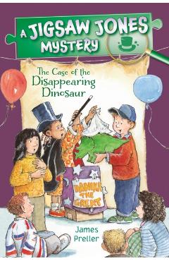 Jigsaw Jones: The Case of the Disappearing Dinosaur - James Preller