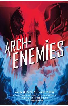 Archenemies - Marissa Meyer