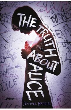 The Truth about Alice - Jennifer Mathieu
