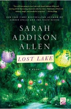 Lost Lake - Sarah Addison Allen