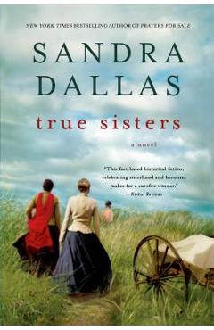 True sisters - sandra dallas