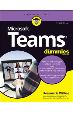 Microsoft Teams for Dummies - Rosemarie Withee