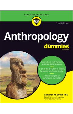 Anthropology for Dummies - Cameron M. Smith