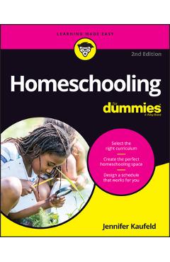 Homeschooling for Dummies - Jennifer Kaufeld