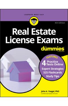 Real Estate License Exams for Dummies with Online Practice Tests - John A. Yoegel