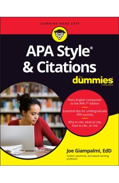 APA Style & Citations for Dummies - Joe Giampalmi