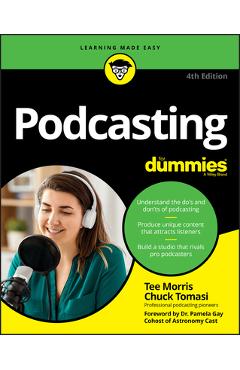 Podcasting for Dummies - Tee Morris