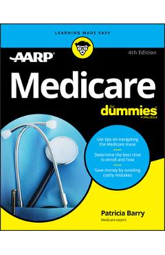 Medicare for Dummies - Patricia Barry