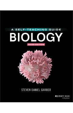 Biology: A Self-Teaching Guide - Steven D. Garber