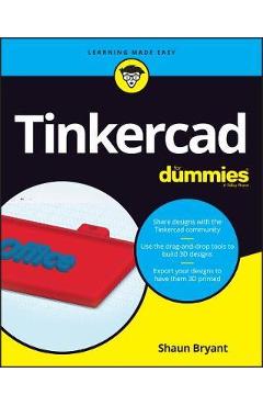 Tinkercad for Dummies - Shaun C. Bryant - Imagine 1