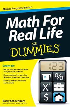 Math for Real Life for Dummies - Barry Schoenborn