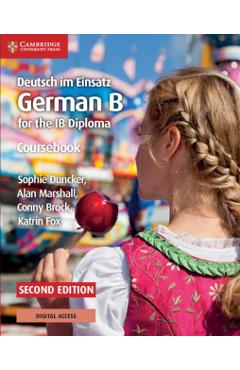 Deutsch Im Einsatz Coursebook with Cambridge Elevate Edition: German B for the Ib Diploma - Sophie Duncker