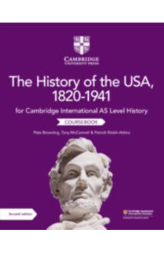 Cambridge International as Level History the History of the Usa, 1820-1941 Coursebook