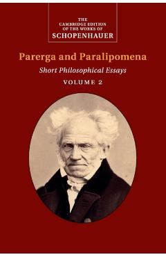 Schopenhauer: Parerga and Paralipomena - Arthur Schopenhauer