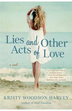 Lies and Other Acts of Love