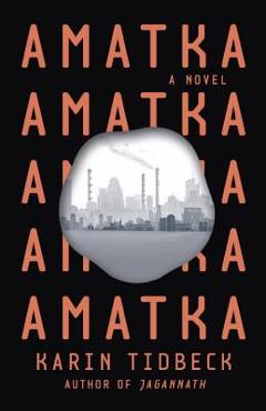 Amatka - Karin Tidbeck