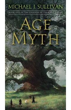 Age of Myth: Book One of the Legends of the First Empire