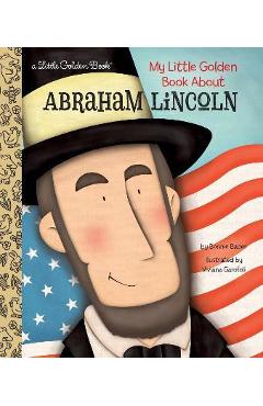 My Little Golden Book about Abraham Lincoln - Bonnie Bader