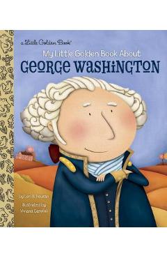 My Little Golden Book about George Washington - Lori Haskins Houran