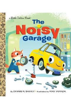 The noisy garage - dennis r. shealy
