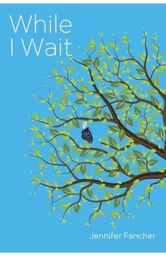 While I Wait - Jennifer Fancher