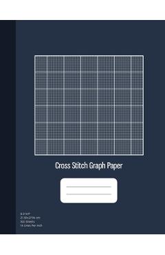 Cross Stitch Graph Paper: 14 Lines Per Inch, Graph Paper for Embroidery and Needlework, 8.5\'\'x11\'\', 100 Sheets - Graphyco Publishing