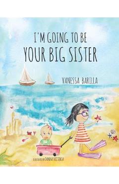 I\'m Going to be your Big Sister - Danna Victoria