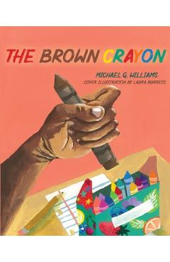 The Brown Crayon - Michael Williams