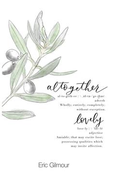 Altogether Lovely Journal - Eric Gilmour