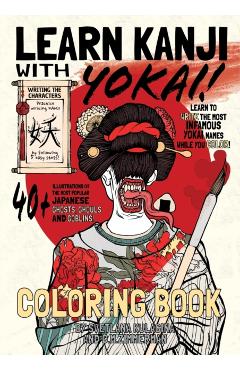 Learn Kanji With Yokai! - Chad M. Zimmerman