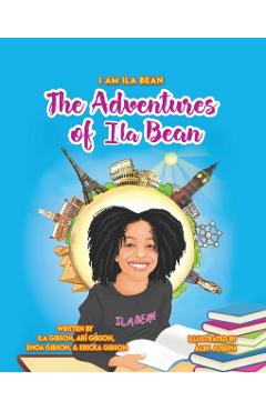 The Adventures of Ila Bean - Ericka �noa And Ar� Gibson