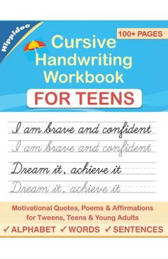 Cursive Handwriting Workbook for Teens: A cursive writing practice workbook for young adults and teens - Sujatha Lalgudi