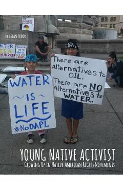 Young Native Activist: Growing Up in Native American Rights Movements - Jason Eaglespeaker