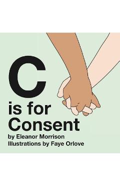 C is for Consent - Eleanor Morrison