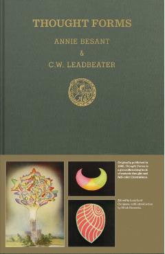 Thought Forms: A Record of Clairvoyant Investigation - Annie Besant