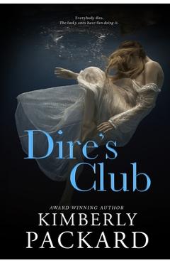 Dire\'s Club - Kimberly Packard