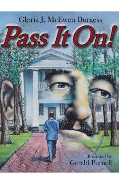 Pass It On! - Gloria J. Mcewen Burgess