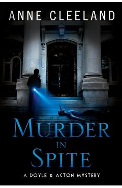 Murder in Spite: A Doyle & Acton mystery - Anne Cleeland