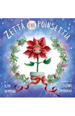 Zetta the Poinsettia - Alma Hammond