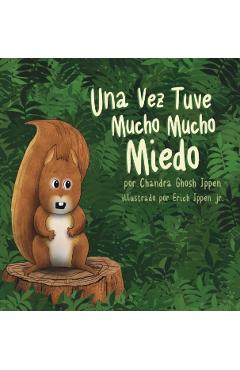 Una Vez Tuve Mucho Mucho Miedo - Chandra Ghosh Ippen