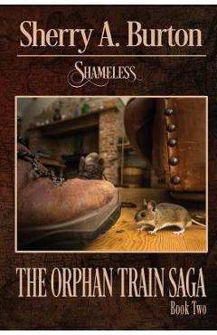 Shameless - Sherry A. Burton