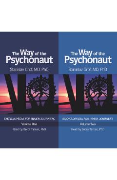 The Way of the Psychonaut Vol. 1: Encyclopedia for Inner Journeys - Stanislav Grof