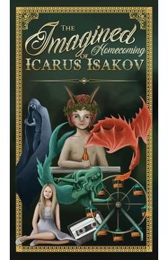 The Imagined Homecoming of Icarus Isakov - Steve Wiley