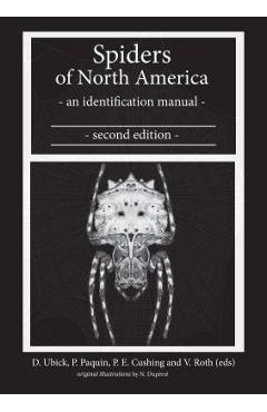 Spiders of North America: An Identification Manual, Second Edition - Darrell Ubick