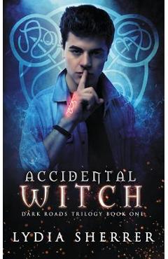 Accidental Witch - Lydia Sherrer