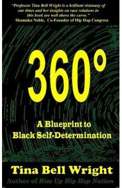 360� A Blueprint to Black Self-Determination - Tina Bell Wright