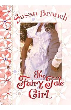 The Fairy Tale Girl - Susan Branch
