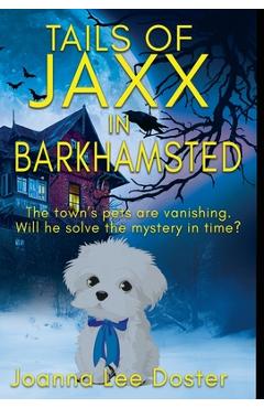 Tails Of Jaxx In Barkhamsted - Joanna Lee Doster