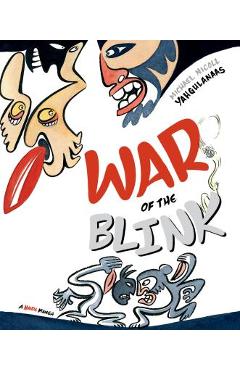 War of the Blink - Michael Nicoll Yahgulanaas