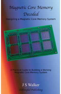 Magnetic Core Memory Decoded - J. S. Walker - Imagine 1